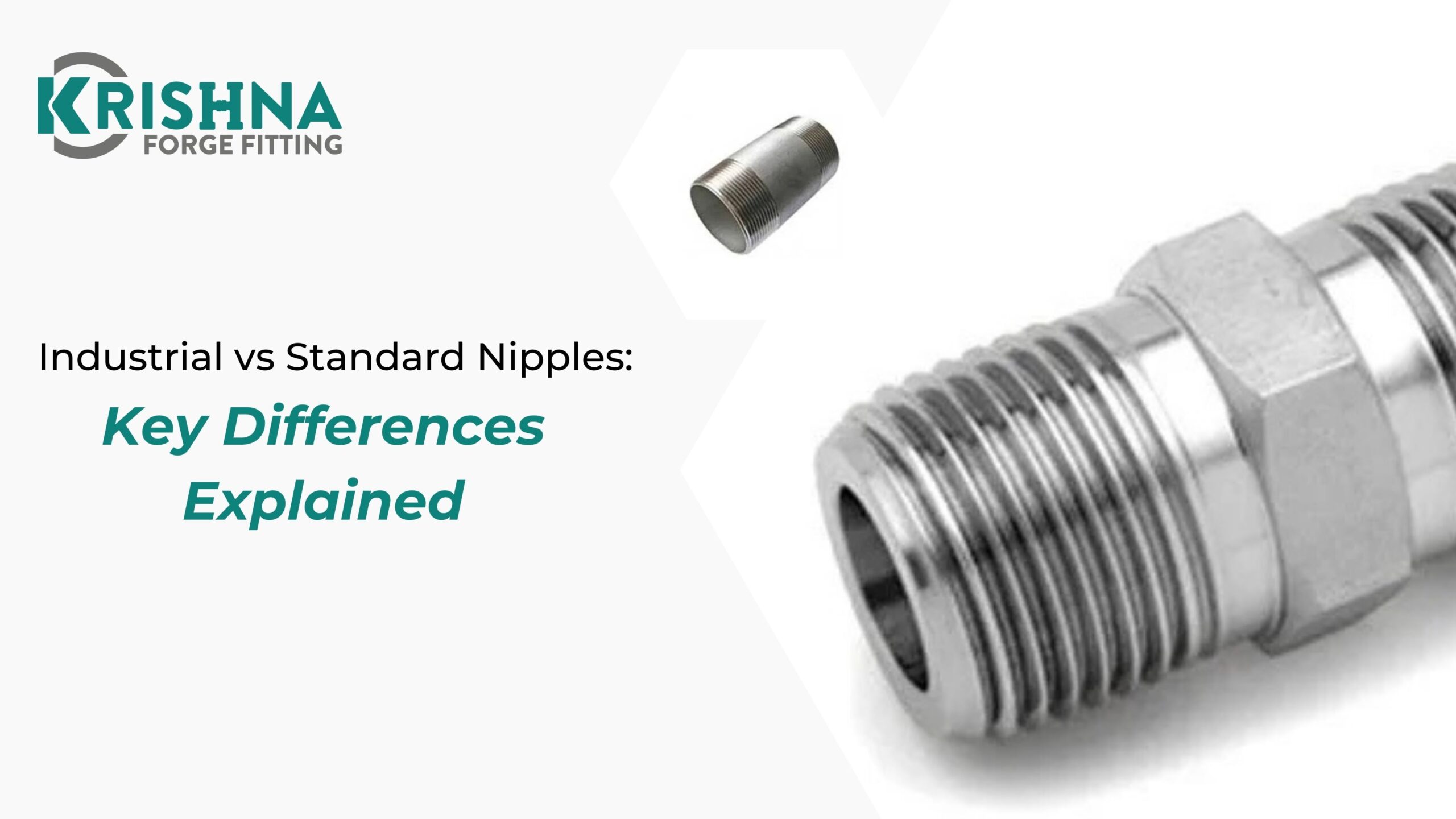 Industrial vs Standard Nipples: Key Differences Explained